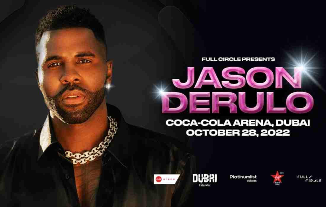 Jason Derulo Live Concert Dubai U.A.E 2022 Dates,Tickets price
