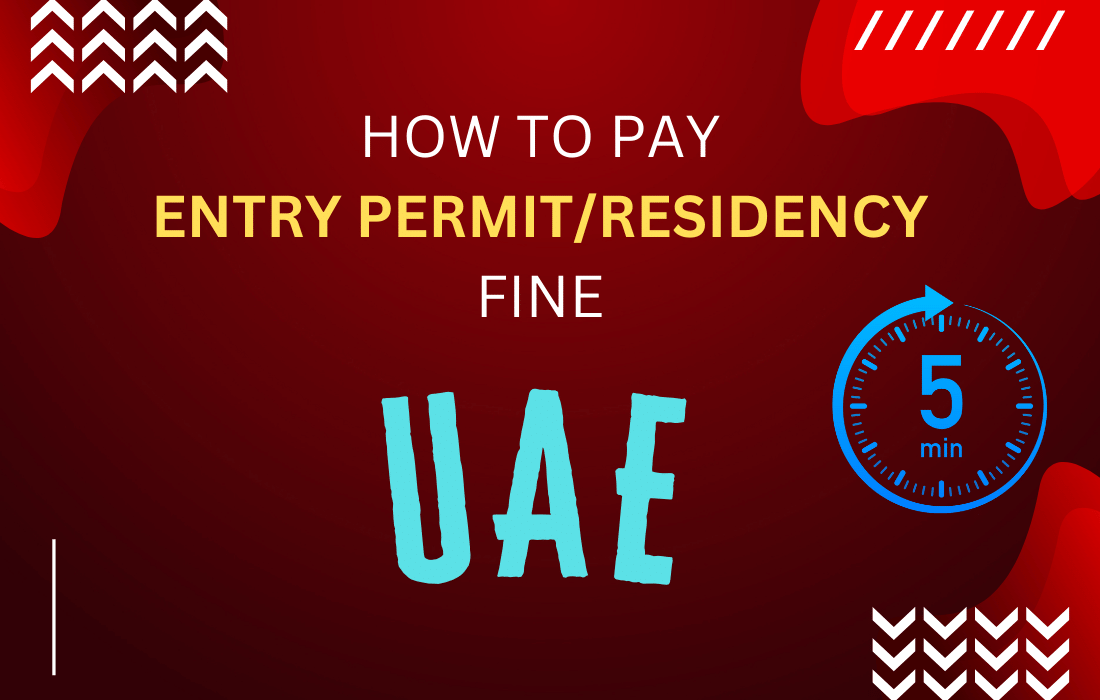 How to pay Entry Permit Residence Violation fines in Uae