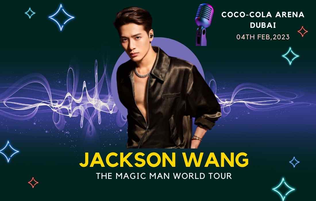 Jackson Wang World Tour Dubai Uae 2023 Dxbify
