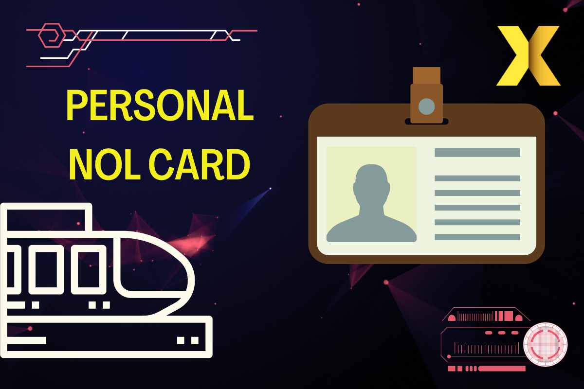 Everything you need to know about applying personal Nol card - How to apply,Registeration,Eligibility,Documents required,Fees,Processing Time,Validity,where to apply and Important points to know.