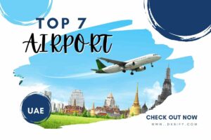 Top 7 Best airports in UAE 2023 | List of Airports in UAE