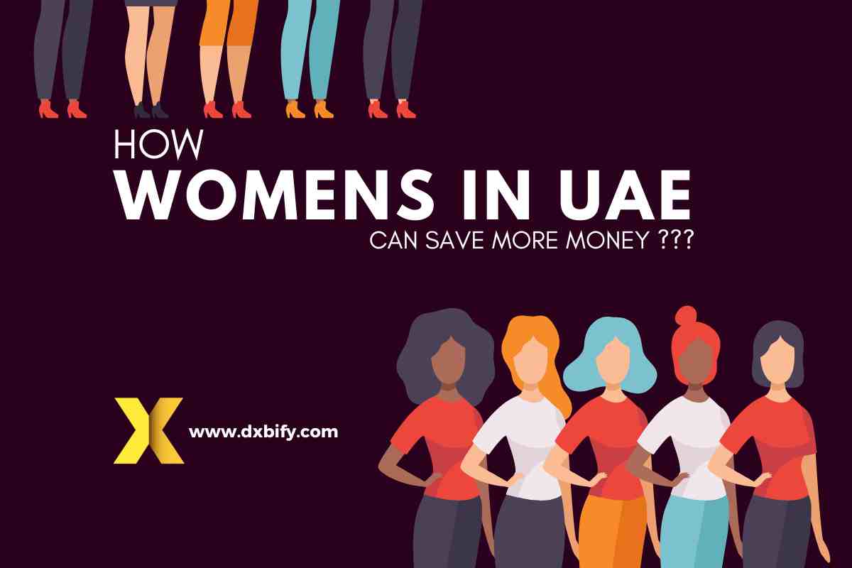 9 ways How womens in uae can save more -dxbify money