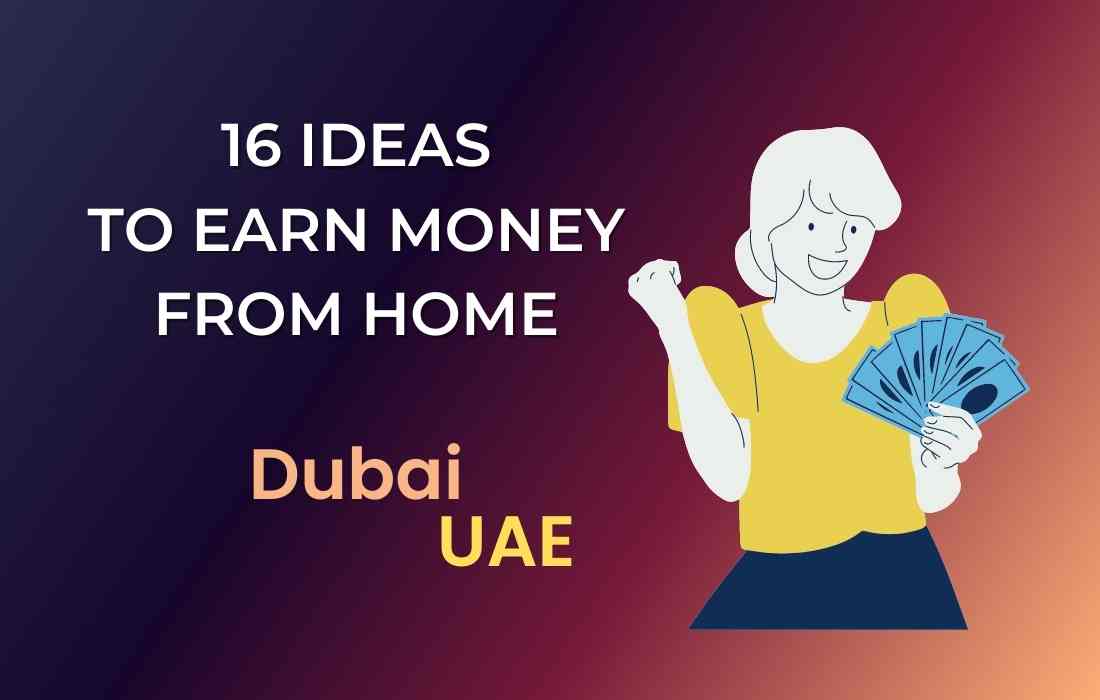 16 Business ideas to earn money from Home in Dubai UAE