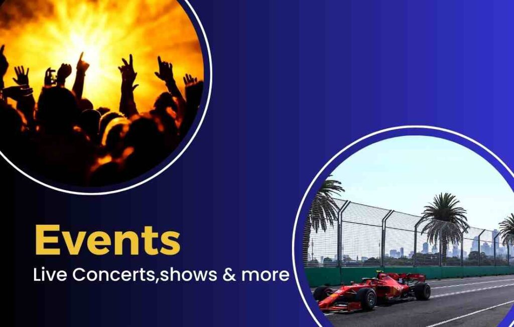 Events ,live concerts,live shows and more