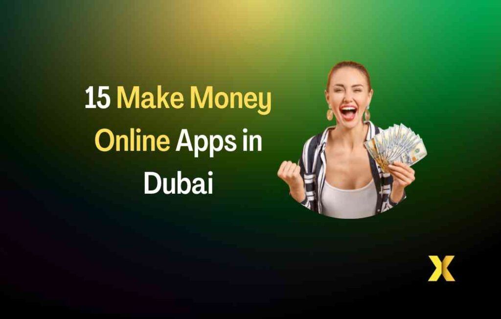 15 make oney online apps to earn instant cash in dubai UAE