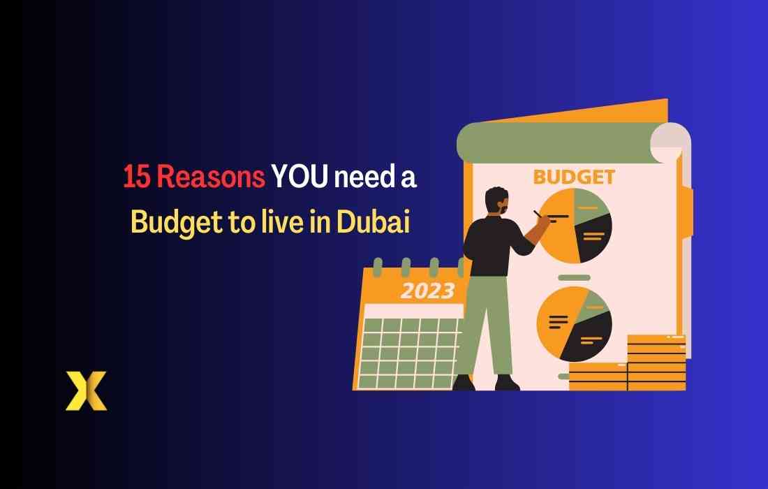 15 reasons you need a Budget to live in Dubai