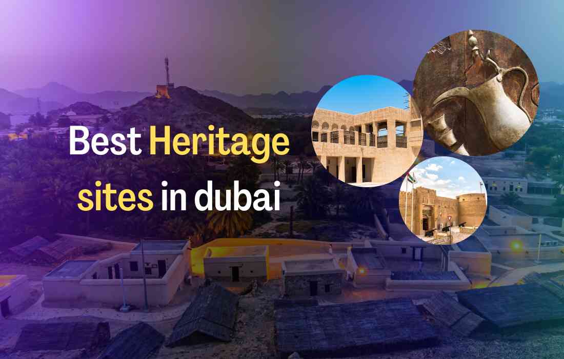 best heritage sites in dubai 2023