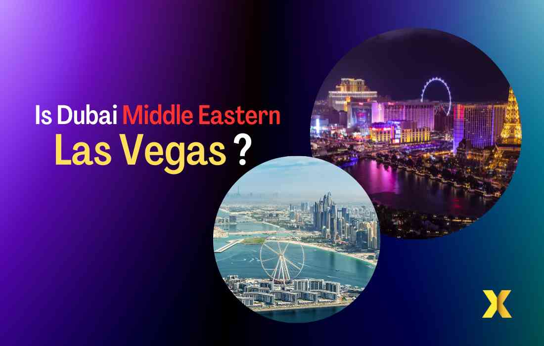 is dubai the middle eastern las vegas which city is better