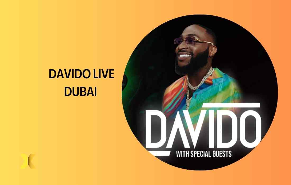 davido live dubai 2023 full guide and everything you need to know.
